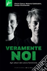 Veramente noi libro
