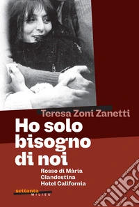 Ho solo bisogno di noi libro
