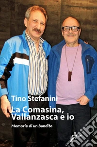 La Comasina, Vallanzasca e io libro