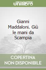 Gianni Maddaloni. Giù le mani da Scampia libro