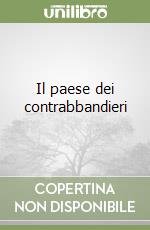 Il paese dei contrabbandieri libro