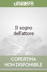 Il sogno dell'attore libro