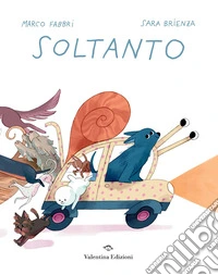 Soltanto. Ediz. a colori libro