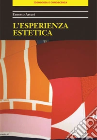 L'esperienza estetica libro