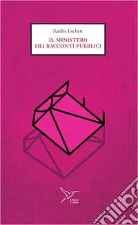 Il ministero dei racconti pubblici libro