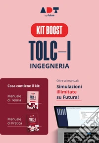 Accademia dei test. TOLC-I. Ingegneria. Kit boost. Teoria, pratica e simulazioni illimitate 2026/2027 libro