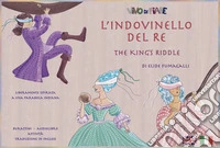 L'indovinello del re-The King's Riddle. Schede per kamishibai. Ediz. multilingue libro