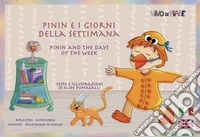 Pinin e i giorni della settimana. Schede per Kamishibai. Ediz. italiana e inglese. Con audiolibro libro