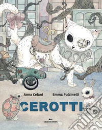 Cerotti. Ediz. a colori libro