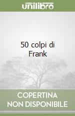 50 colpi di Frank