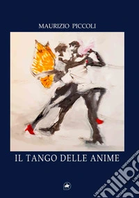 Il tango delle anime libro