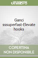 Ganci sssuperfast-Elevate hooks libro