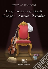 La giornata di gloria di Gregori Antoni Zvonko libro