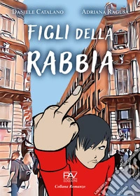 Figli della rabbia libro