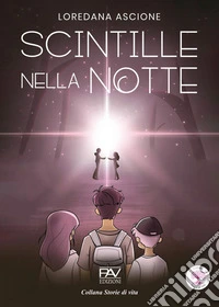 Scintille nella notte libro