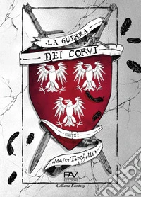 La guerra dei corvi. Vol. 1 libro