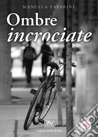 Ombre incrociate libro
