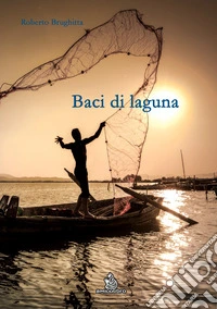 Baci di laguna libro