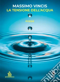 La tensione dell'acqua libro