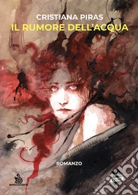 Il rumore dell'acqua libro
