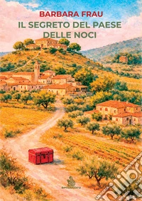 Il segreto del paese delle noci libro