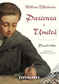 Il piccolo libro della pazienza e dell'umiltà libro