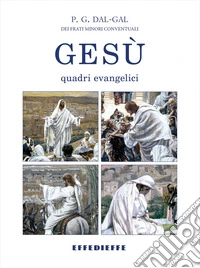 Gesù: quadri evangelici libro