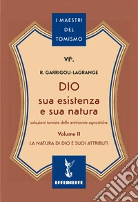 Dio, sua esistenza e sua natura. Vol. 2 libro