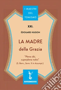 La madre della grazia libro