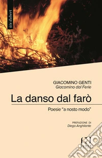 La danso dal farò. Poesie «a nosto modo» libro