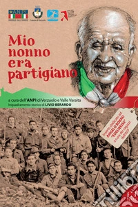Mio nonno era partigiano libro