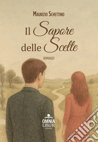Il sapore delle scelte libro