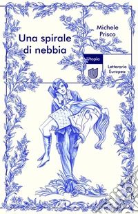 Una spirale di nebbia libro