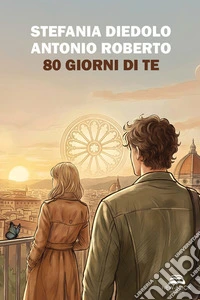 80 giorni di te. Ediz. illustrata libro