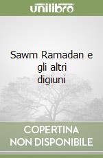 Sawm Ramadan e gli altri digiuni libro