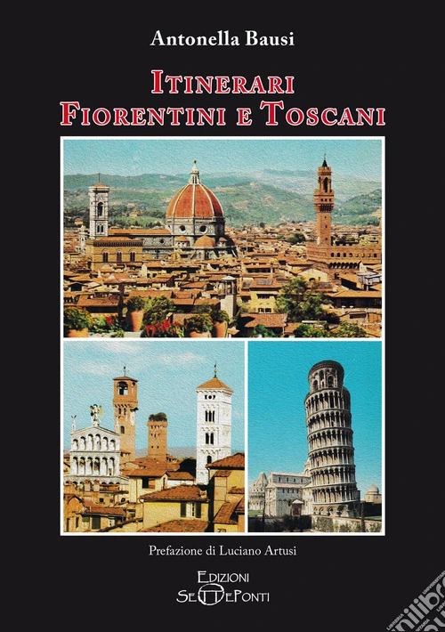 Itinerari fiorentini e toscani