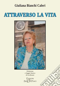 Attraverso la vita libro