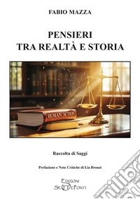 Pensieri tra realtà e storia libro