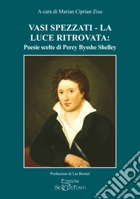 Vasi spezzati-La luce ritrovata: poesie scelte libro