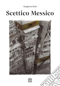 Scettico Messico libro