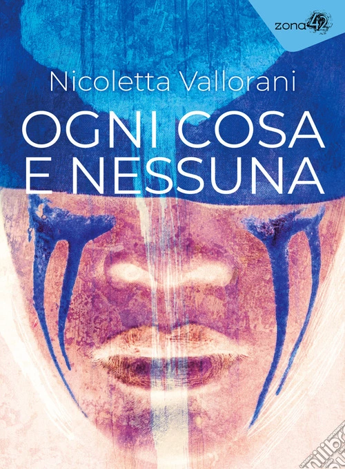 Ogni cosa e nessuna