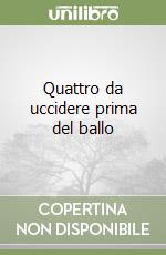 Quattro da uccidere prima del ballo