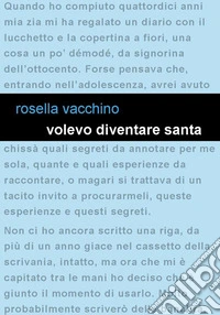 Volevo diventare santa libro
