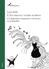 L'accordanza madre-bambino. Ediz. integrale libro