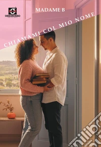 Chiamami col mio nome libro