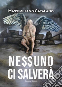 Ne$$uno ci salverà libro