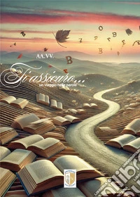 Ti assicuro... un viaggio nelle parole libro