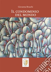 Il condominio del mondo libro