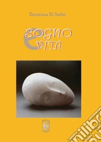 Sogno e vita libro