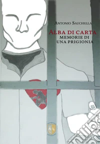 Alba di carta. Memorie di una prigionia. Nuova ediz. libro